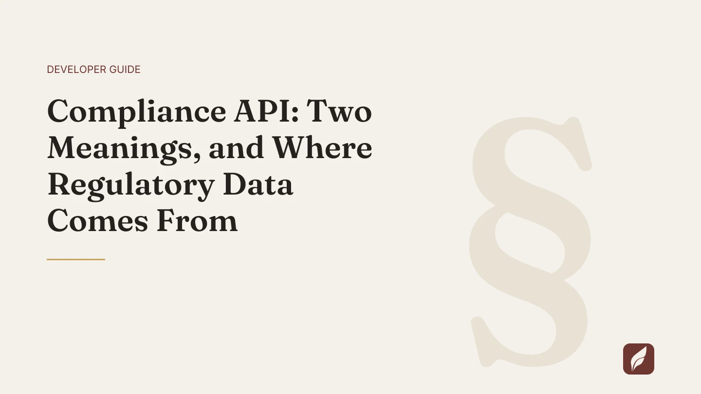 Title card for the Vaquill AI guide: Compliance API: Two Meanings, and Where Regulatory Data Comes From