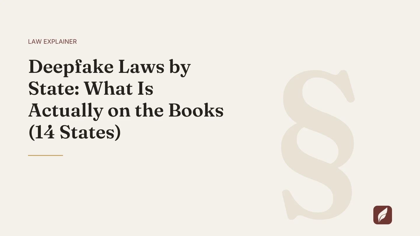 Title card for the Vaquill AI guide: Deepfake Laws by State: What Is Actually on the Books (14 States)