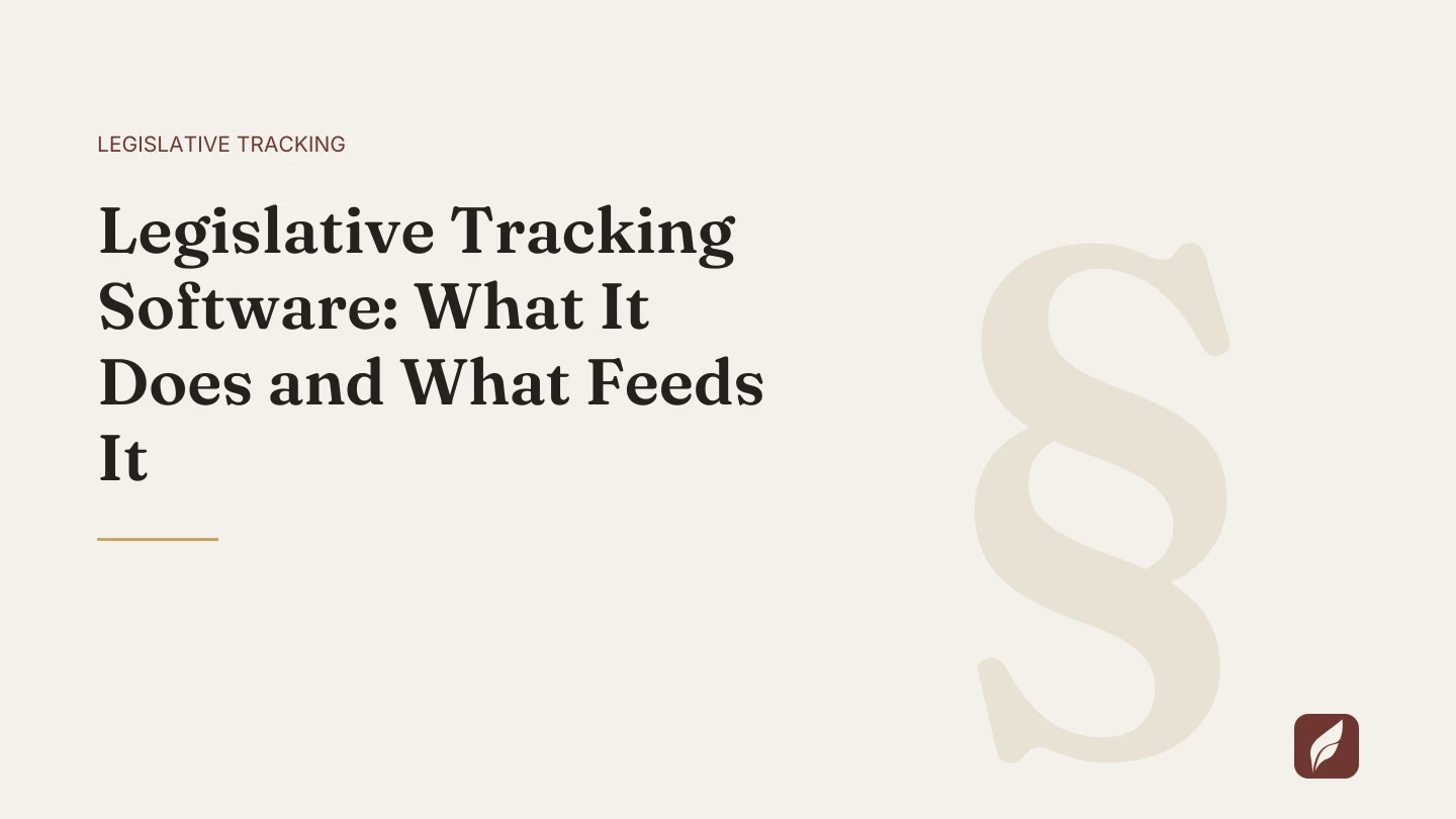 Title card for the Vaquill AI guide: Legislative Tracking Software: What It Does and What Feeds It