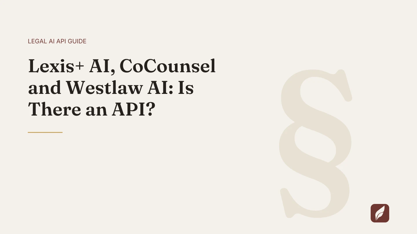 Title card for the Vaquill AI guide: Lexis+ AI, CoCounsel and Westlaw AI: Is There an API?