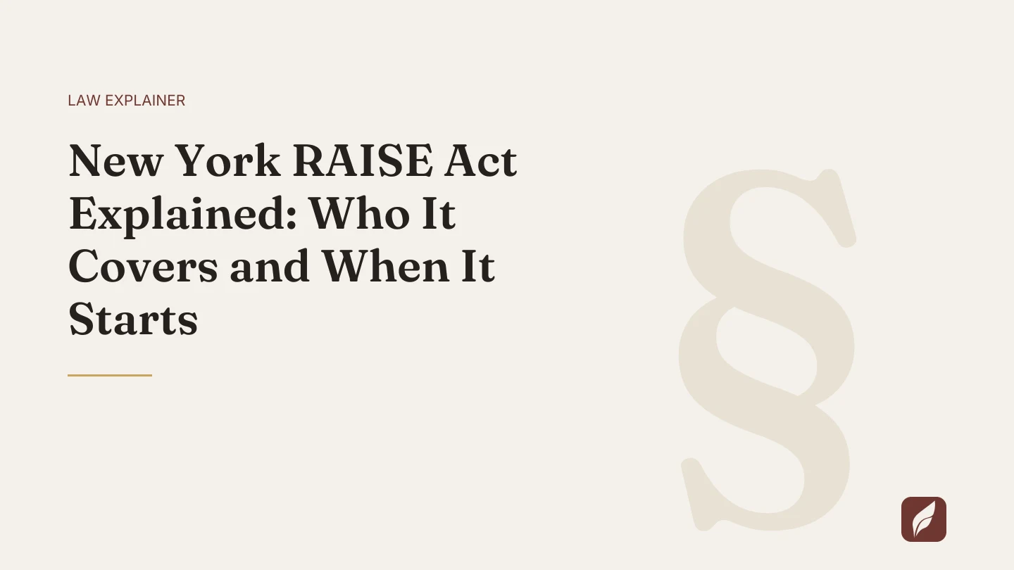 Title card for the Vaquill AI guide: New York RAISE Act Explained: Who It Covers and When It Starts