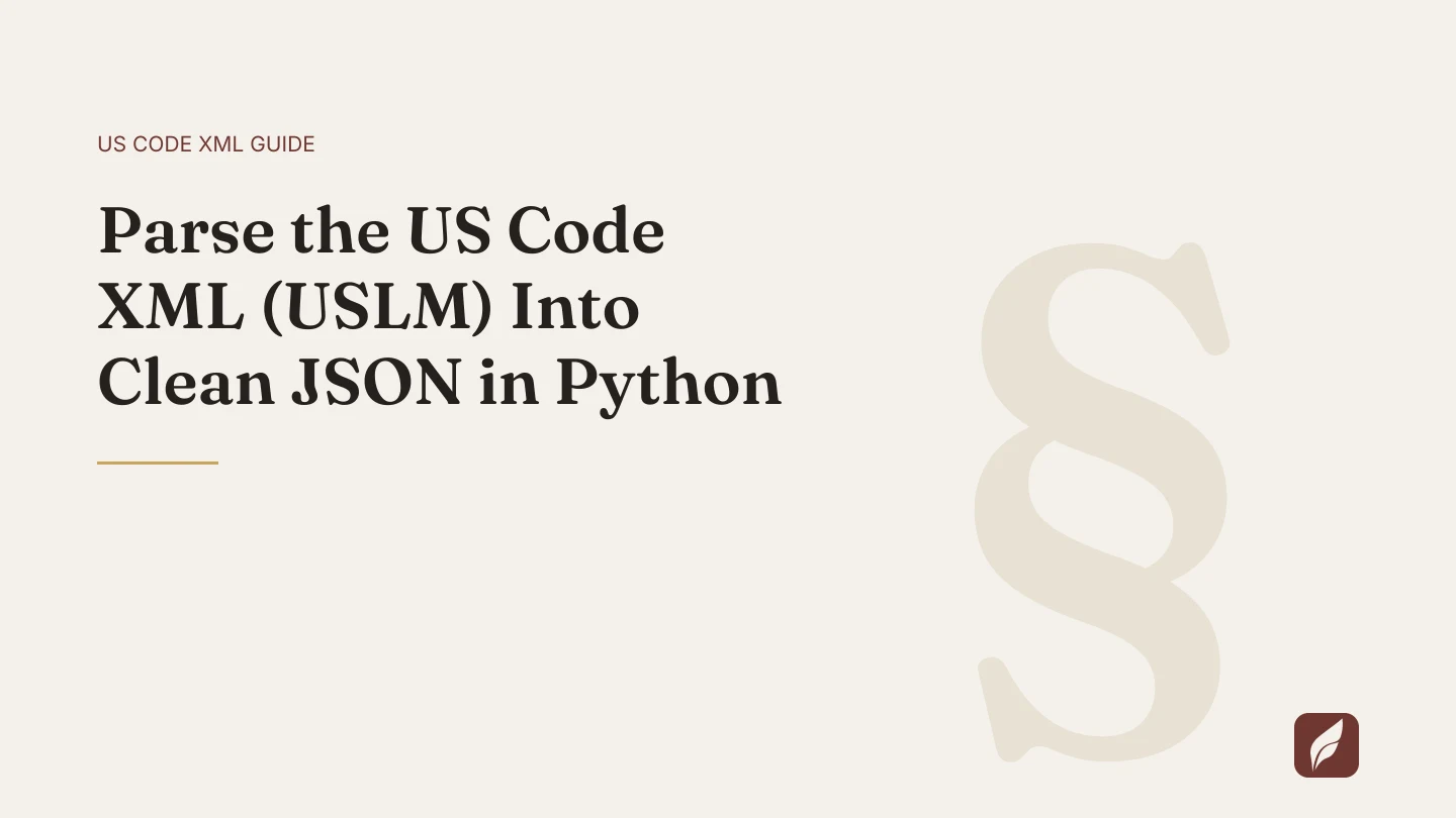 Title card for the Vaquill AI guide: Parse the US Code XML (USLM) Into Clean JSON in Python